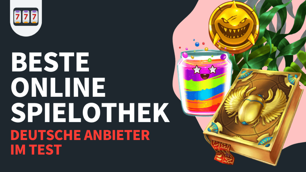 Beste Online-Spielotheken